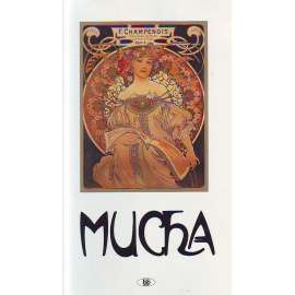 Mucha (Alfons Mucha, malířství, plakát, šperk, mj. Slovanská epopej)